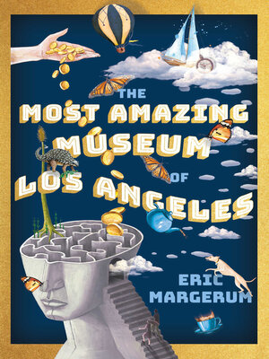 cover image of The Most Amazing Museum of Los Angeles